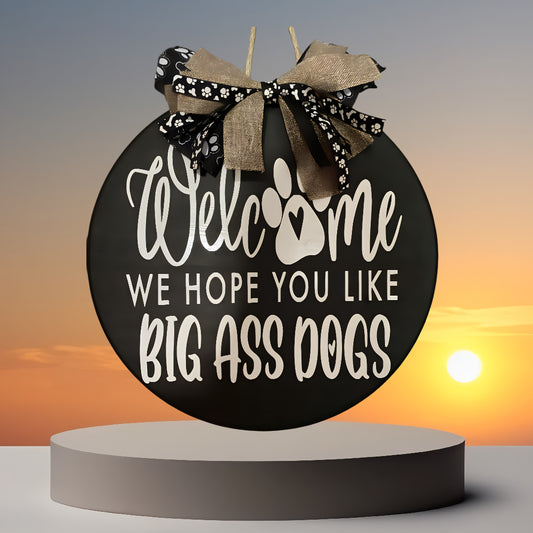 15" Round Front Door Sign Big Dogs